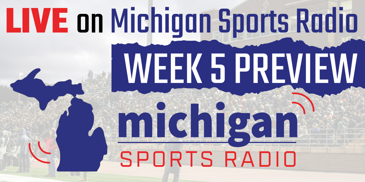 LIVE on Michigan Sports Radio: Week 5