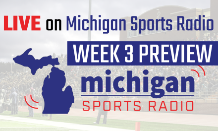 LIVE on Michigan Sports Radio: Week 3 Preview