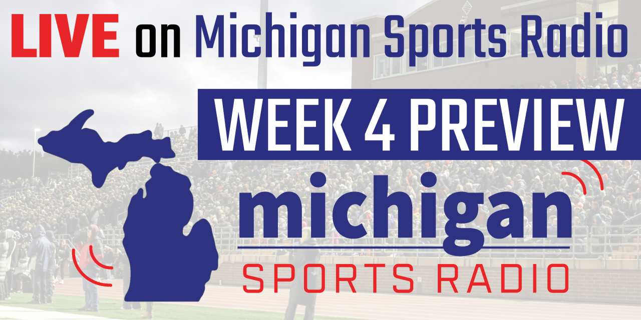 LIVE on Michigan Sports Radio: Week 4 Preview