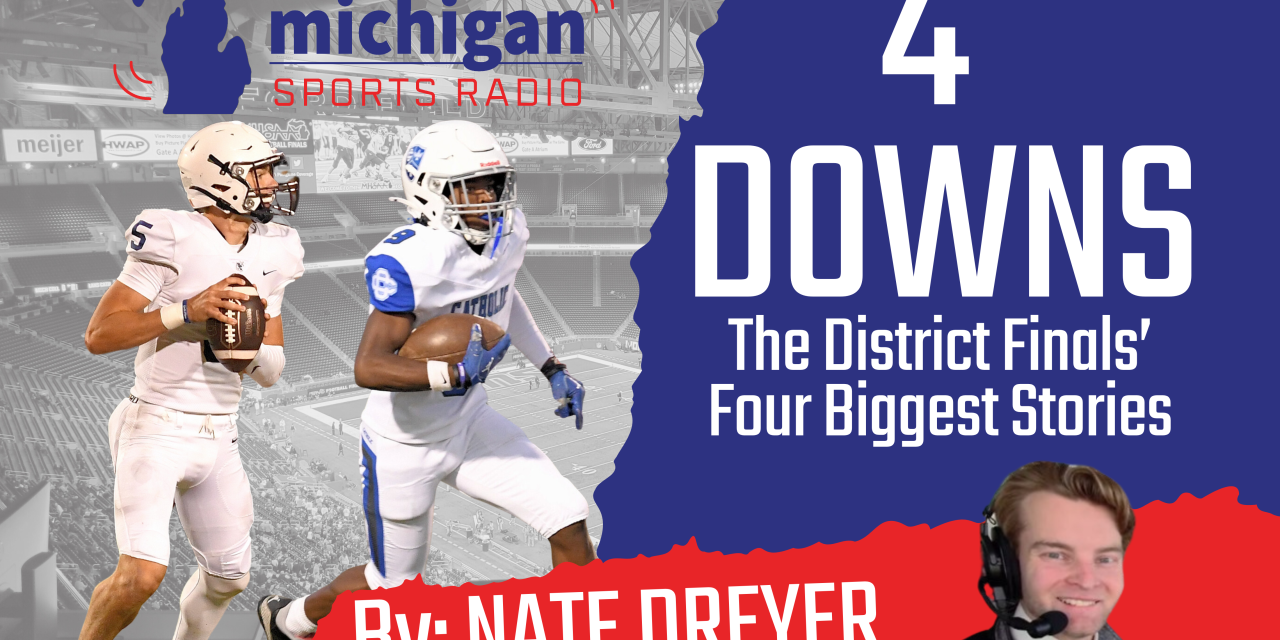 4 Downs: ‘Wait, What Just Happened?’ District Finals Edition