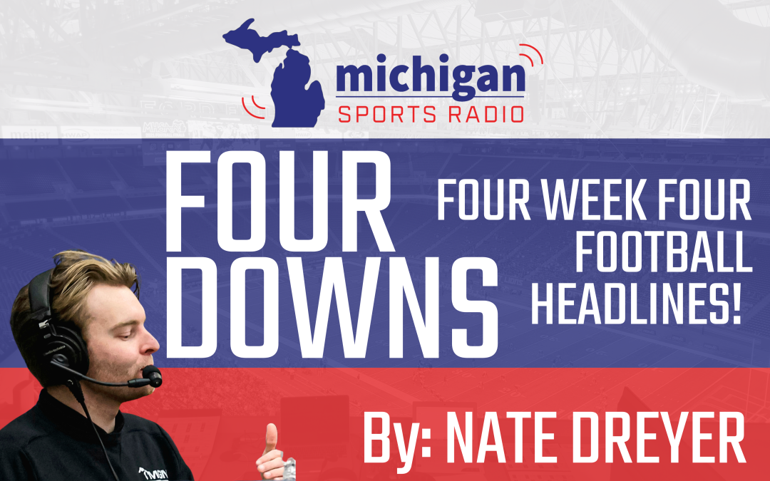 FOUR DOWNS: Four Week Four Football Headlines