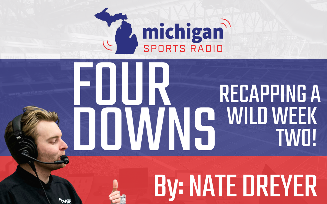FOUR DOWNS: Week Two’s Four Biggest Stories